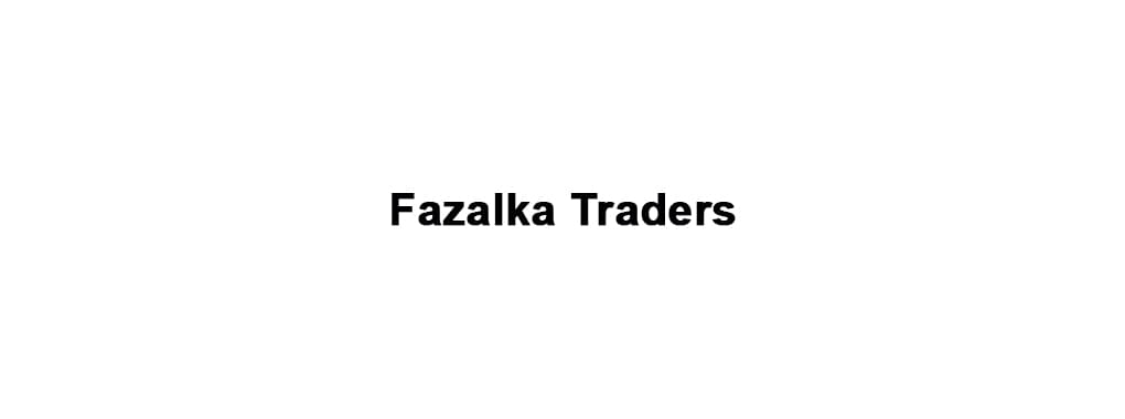 Fazalka Traders cover