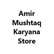 Amir Mushtaq Karyana Store