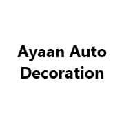 Ayaan Auto Decoration