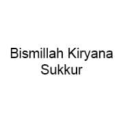 Bismillah Kiryana - Sukkur
