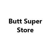 Butt Super Store