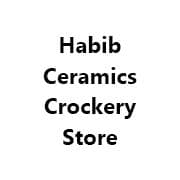 Habib Ceramics Crockery Store