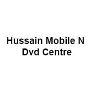 Hussain Mobile N Dvd Centre