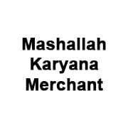 Mashallah Karyana Merchant