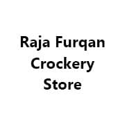 Raja Furqan Crockery Store