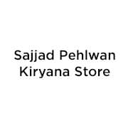 Sajjad Pehlwan Kiryana Store