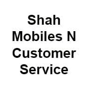 Shah Mobiles N Customer Service