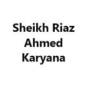 Sheikh Riaz Ahmed Karyana