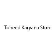 Toheed Karyana Store