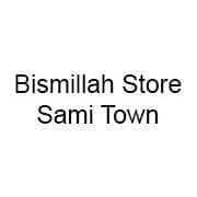 Bismillah Store - Sami Town