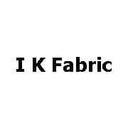 I K Fabric