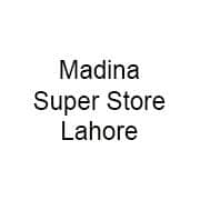 Madina Super Store - Lahore