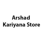 Arshad Kariyana Store