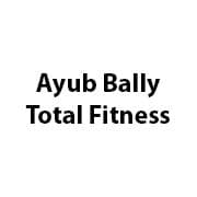 Ayub Bally Total Fitness