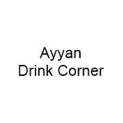 Ayyan Drink Corner
