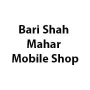 Bari Shah Mahar Mobile Shop