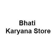Bhati Karyana Store