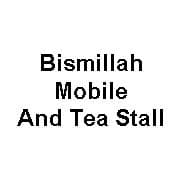 Bismillah Mobile And Tea Stall