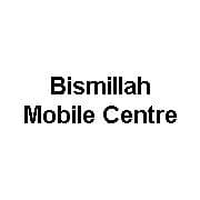 Bismillah Mobile Centre