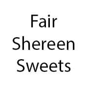 Fair Shereen Sweets