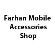 Farhan Mobile Accessories Shop