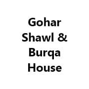Gohar Shawl & Burqa House