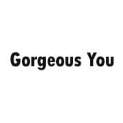 Gorgeous You
