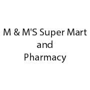 M & M'S Super Mart and Pharmacy