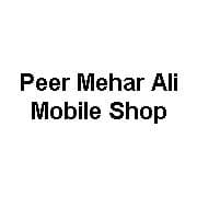 Peer Mehar Ali Mobile Shop