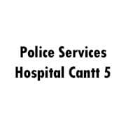 Police Services Hospital Cantt 5