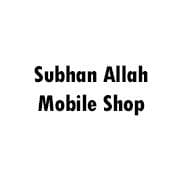 Subhan Allah Mobile Shop Muzaffargarh