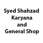 Syed Shahzad Karyana and General Shop