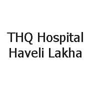 THQ Hospital Haveli Lakha